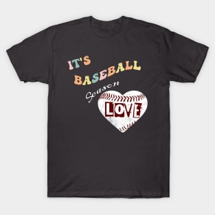 It's Baseball Season T-Shirt